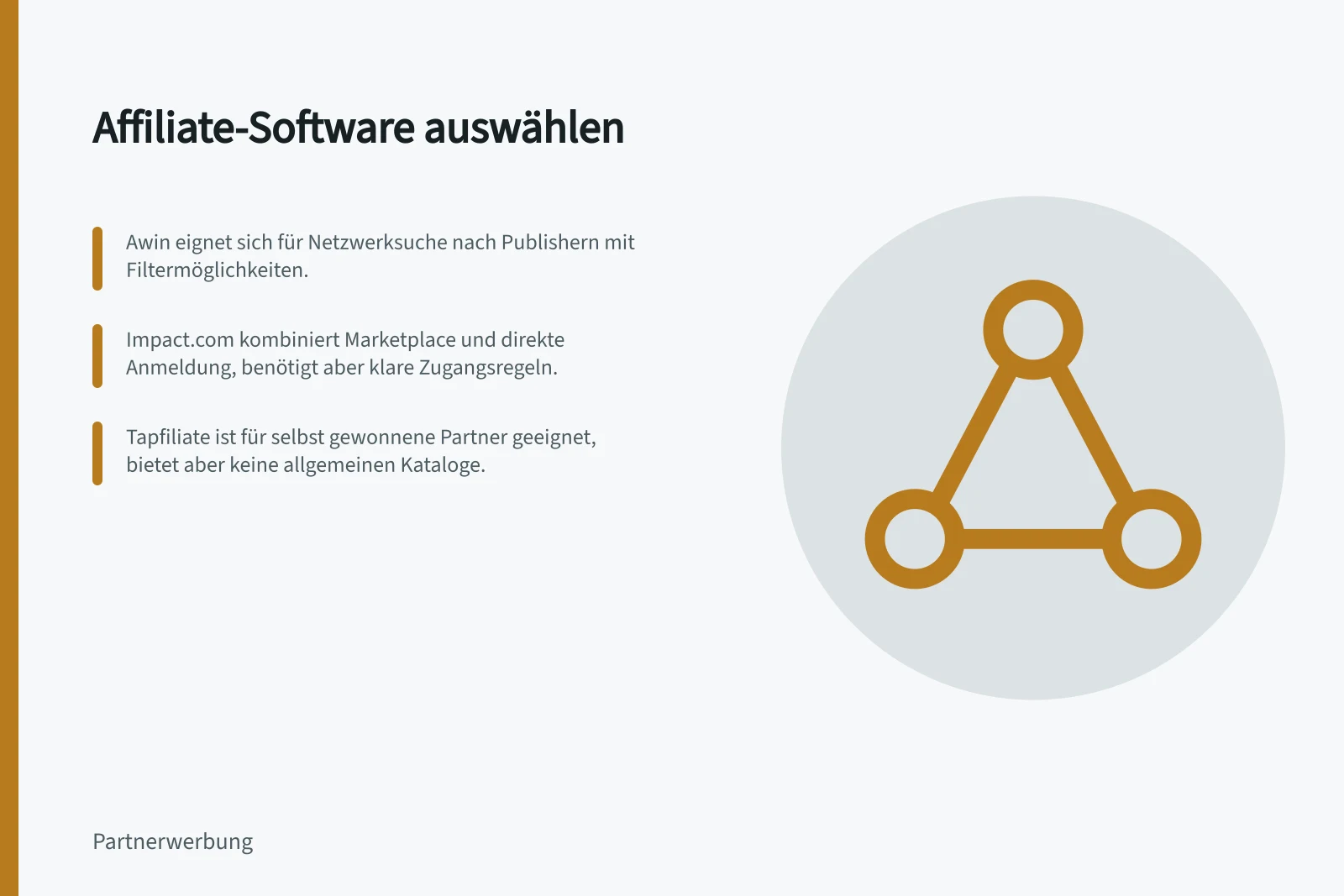 Affiliate-Software auswählen: Awin eignet sich für Netzwerksuche nach Publishern mit Filtermöglichkeiten.; impact.com kombiniert Marketplace und direkte Anmeldung, benötigt aber klare Zugangsregeln.; Tapfiliate ist für selbst gewonnene Partner geeignet, bietet aber keine allgemeinen Kataloge.