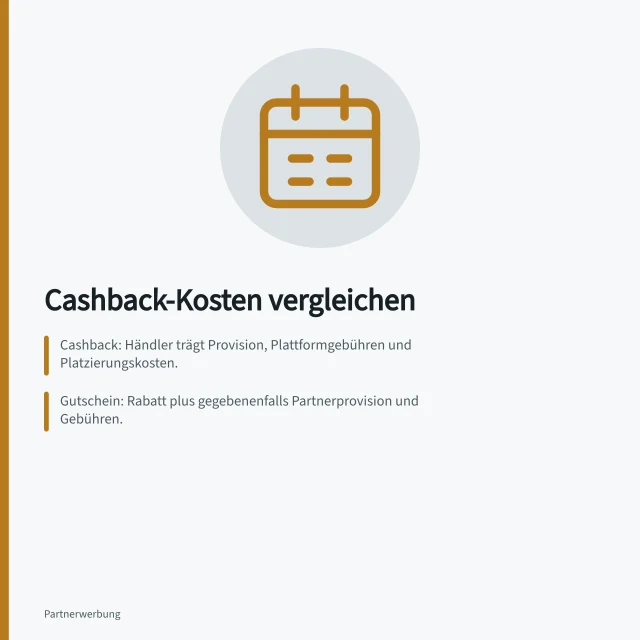 Cashback-Kosten vergleichen: Cashback: Händler trägt Provision, Plattformgebühren und Platzierungskosten.; Gutschein: Rabatt plus gegebenenfalls Partnerprovision und Gebühren.; Eigene Treueprämie: Tatsächliche Kosten wie Versand, Geschenk oder Prämienzahlung. Cashback-Kosten mit anderen Anreizen bewerten