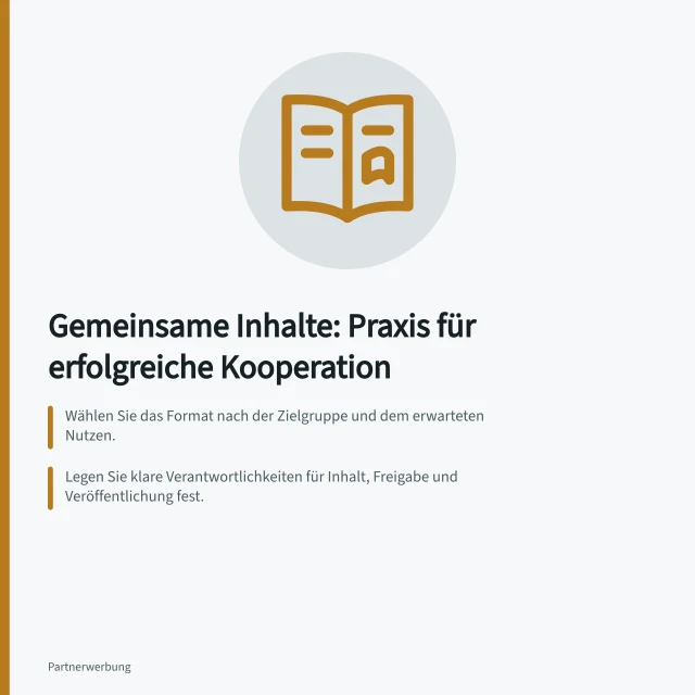 Gemeinsame Inhalte: Praxis für erfolgreiche Kooperation: Wählen Sie das Format nach der Zielgruppe und dem erwarteten Nutzen.; Legen Sie klare Verantwortlichkeiten für Inhalt, Freigabe und Veröffentlichung fest.; Berücksichtigen Sie Datenschutz und Rechtsgrundlagen bei Aufzeichnungen und Datenverarbeitung. Gemeinsame Inhalte und Veranstaltungen